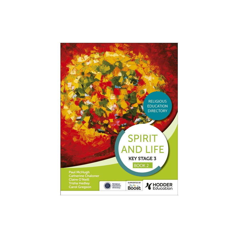 Hodder Education Spirit and Life: Religious Education Directory for Catholic Schools Key Stage 3 Book 2 (häftad, eng)