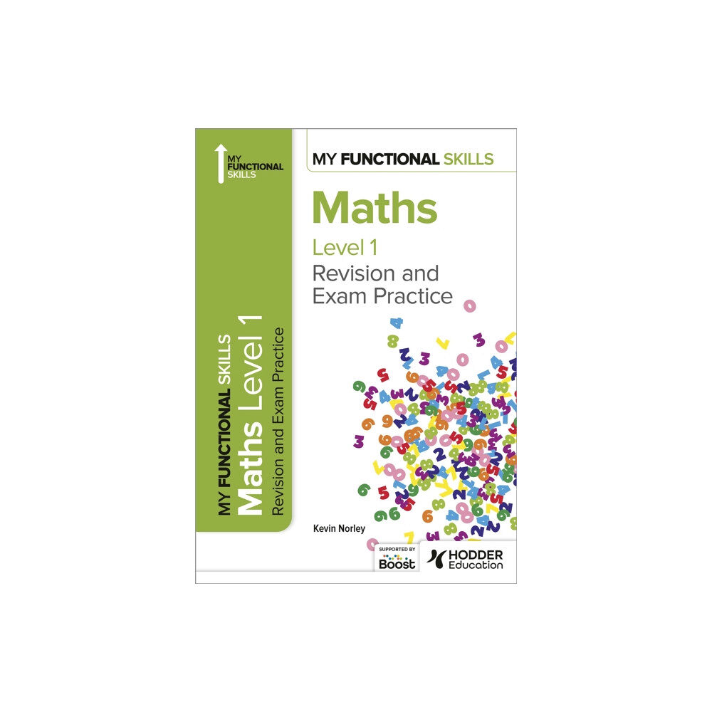 Hodder Education My Functional Skills: Revision and Exam Practice for Maths Level 1 (häftad, eng)