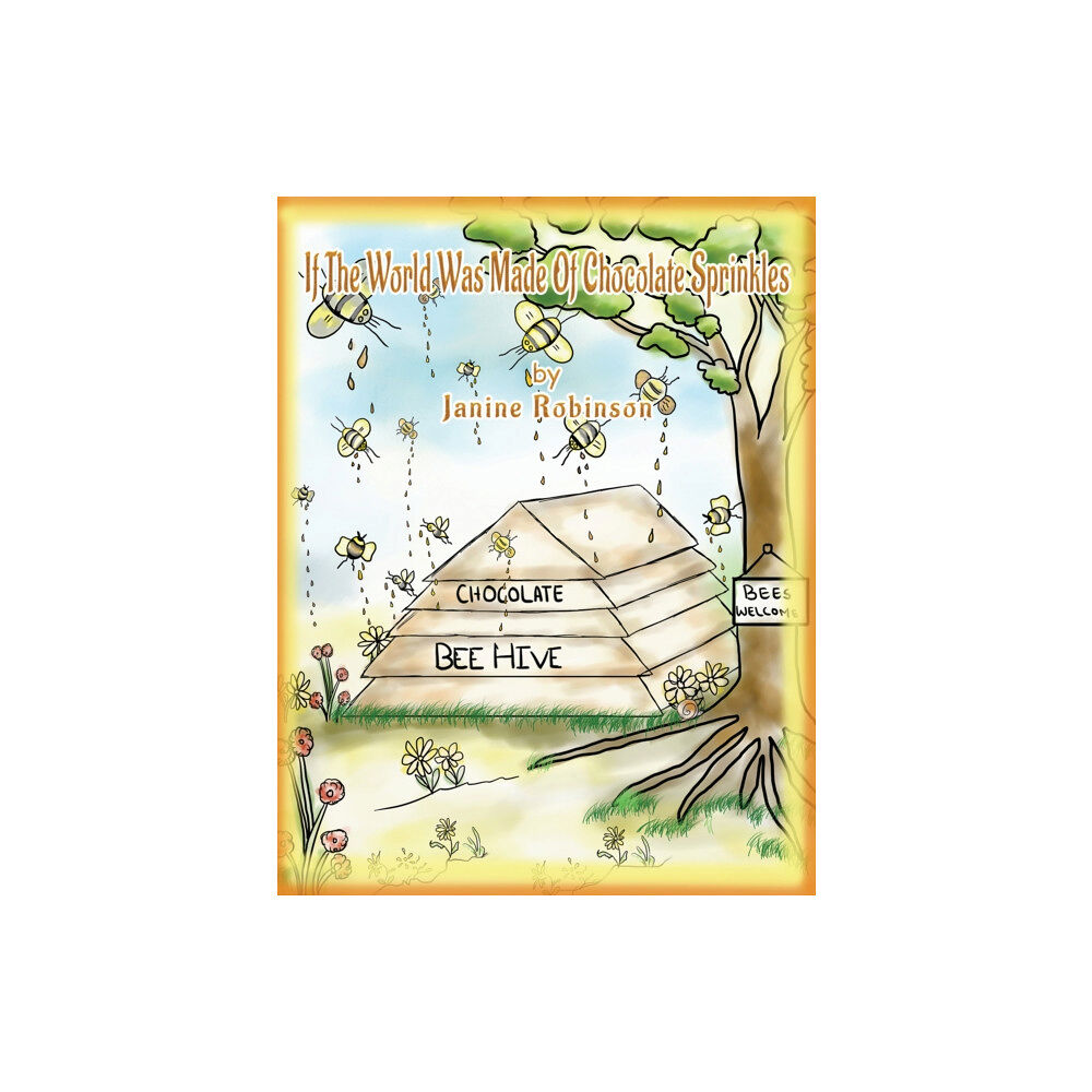 Austin Macauley Publishers If the World Was Made of Chocolate Sprinkles (häftad, eng)