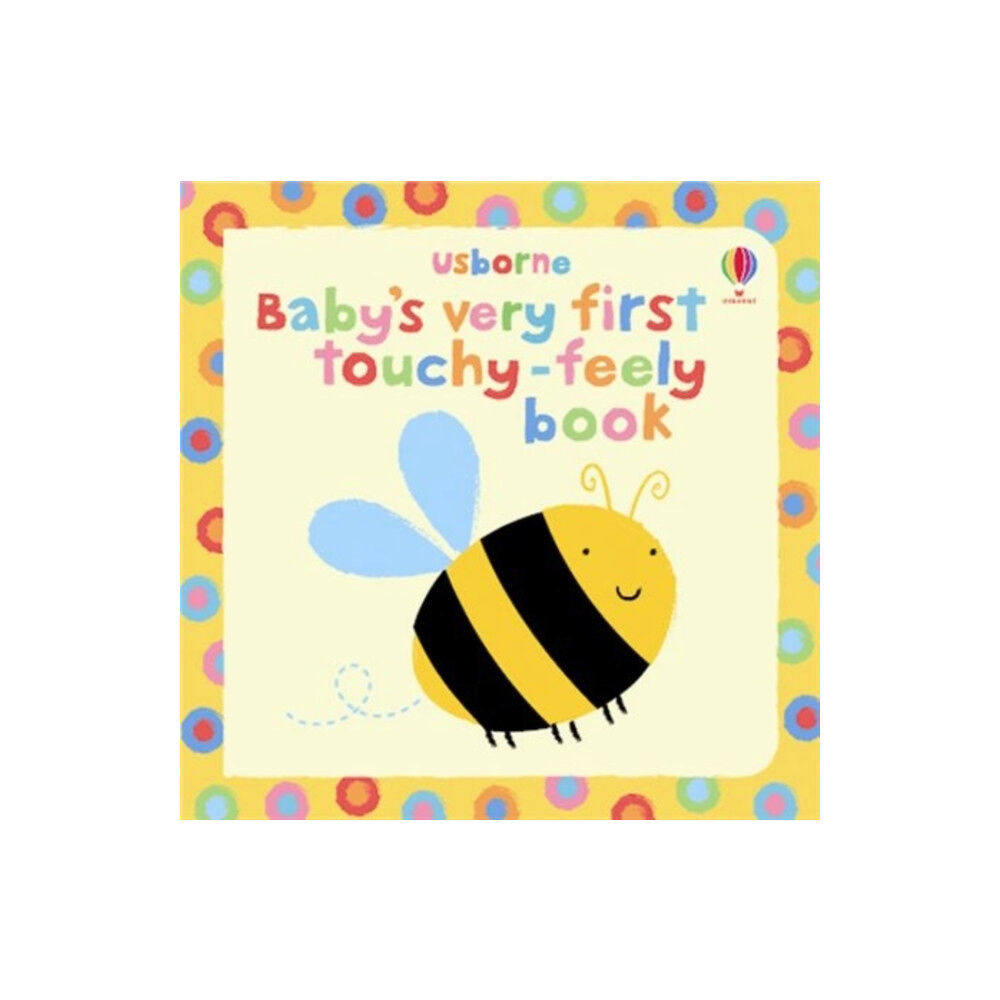 Usborne Publishing Ltd Baby's Very First Touchy-Feely Book (bok, board book, eng)