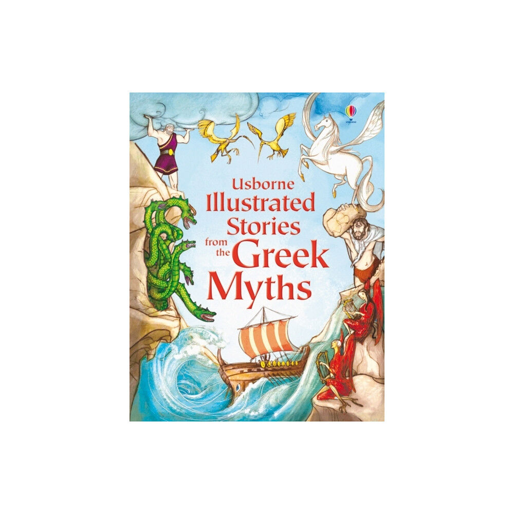 Usborne Publishing Ltd Illustrated Stories from the Greek Myths (inbunden, eng)