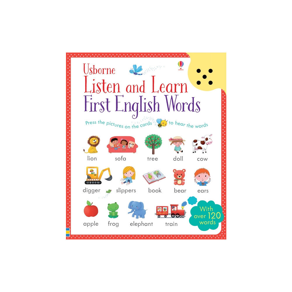 Usborne Publishing Ltd Listen and Learn First English Words (inbunden, eng)