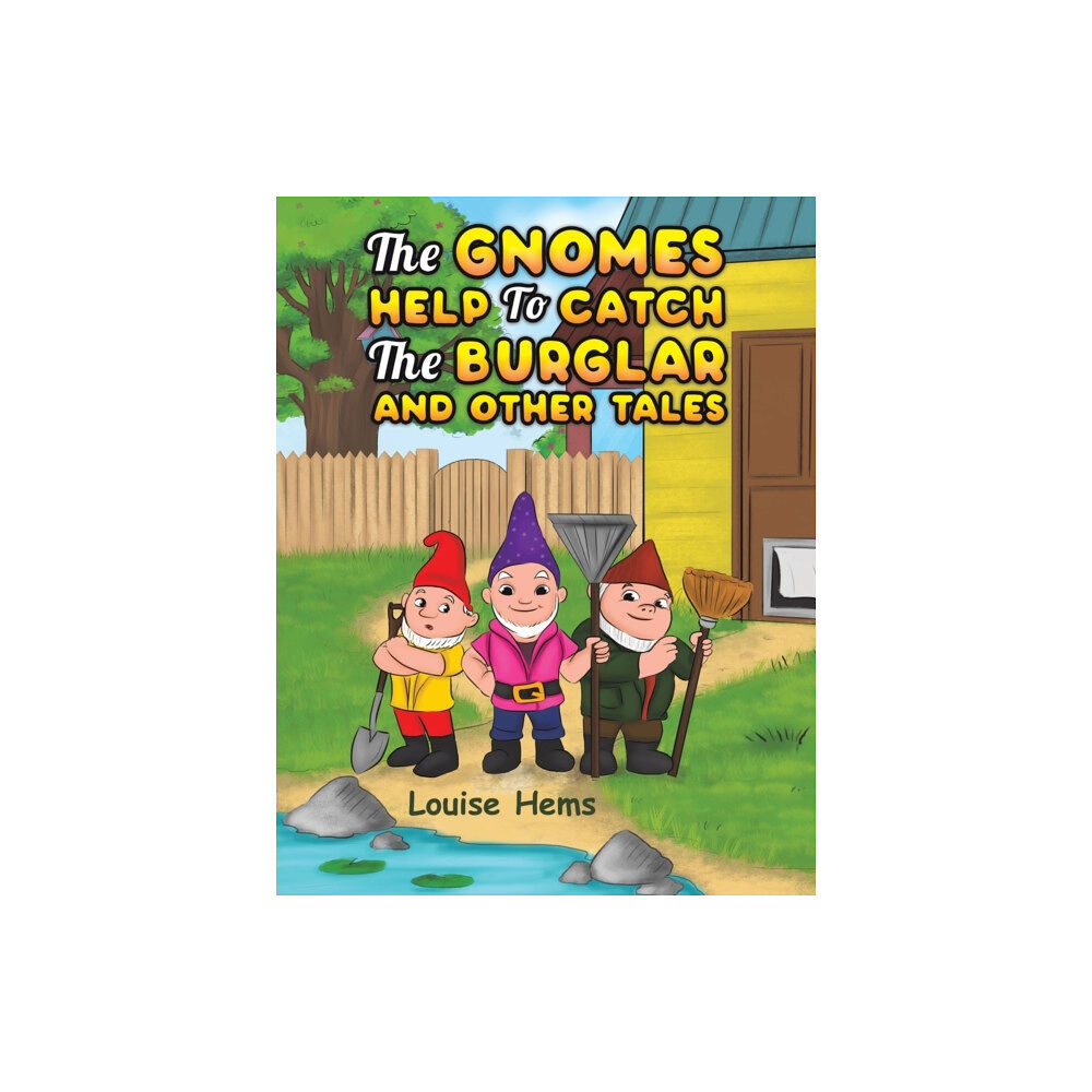 AUSTIN MACAULEY PUBLISHERS LTD Gnomes Help To Catch The Burglar And Other Tales (häftad, eng)