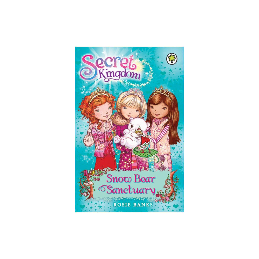 Hachette Children's Group Secret Kingdom: Snow Bear Sanctuary (häftad, eng)