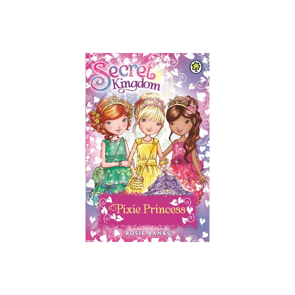 Hachette Children's Group Secret Kingdom: Pixie Princess (häftad, eng)