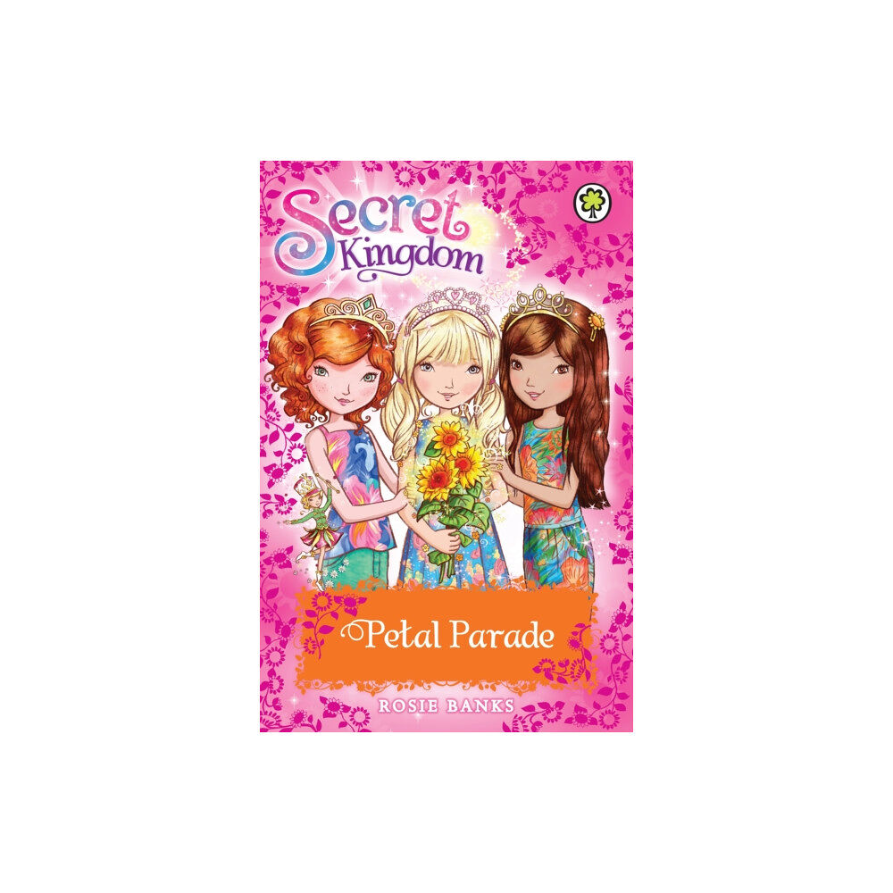 Hachette Children's Group Secret Kingdom: Petal Parade (häftad, eng)