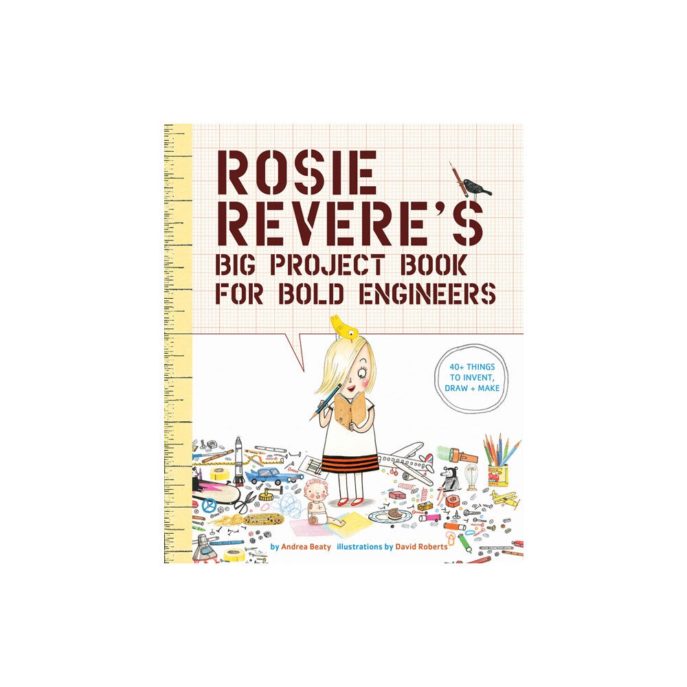 Abrams Rosie Revere's Big Project Book for Bold Engineers (häftad, eng)