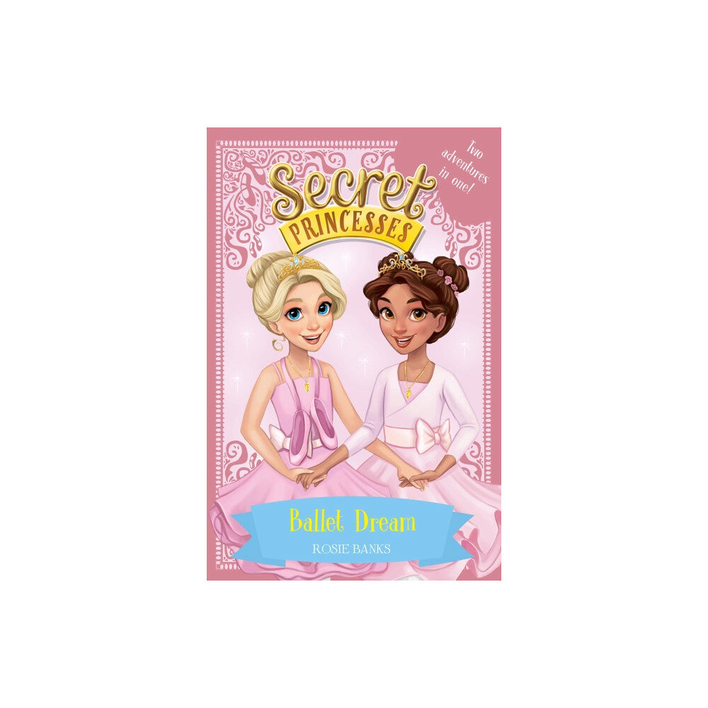Hachette Children's Group Secret Princesses: Ballet Dream (häftad, eng)