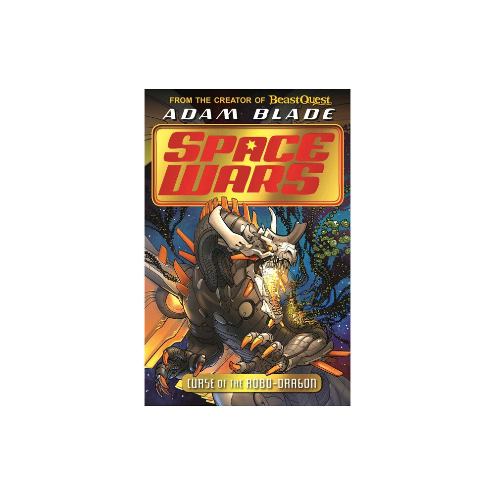 Hachette Children's Group Beast Quest: Space Wars: Curse of the Robo-Dragon (häftad, eng)