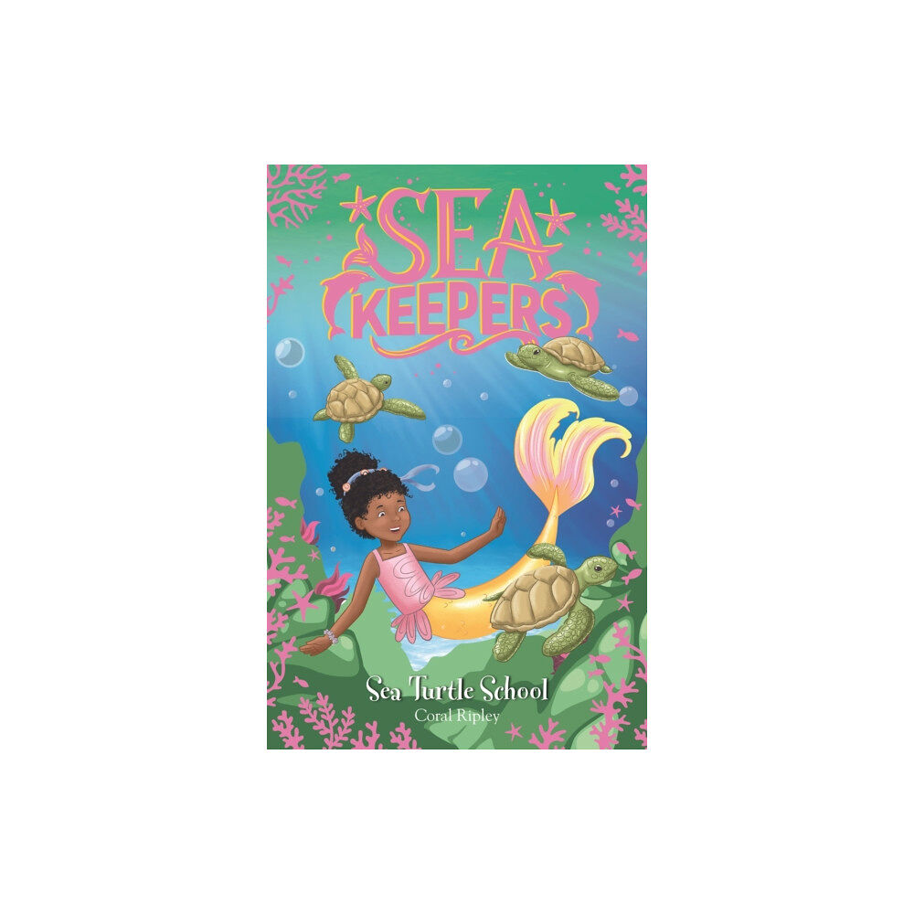 Hachette Children's Group Sea Keepers: Sea Turtle School (häftad, eng)