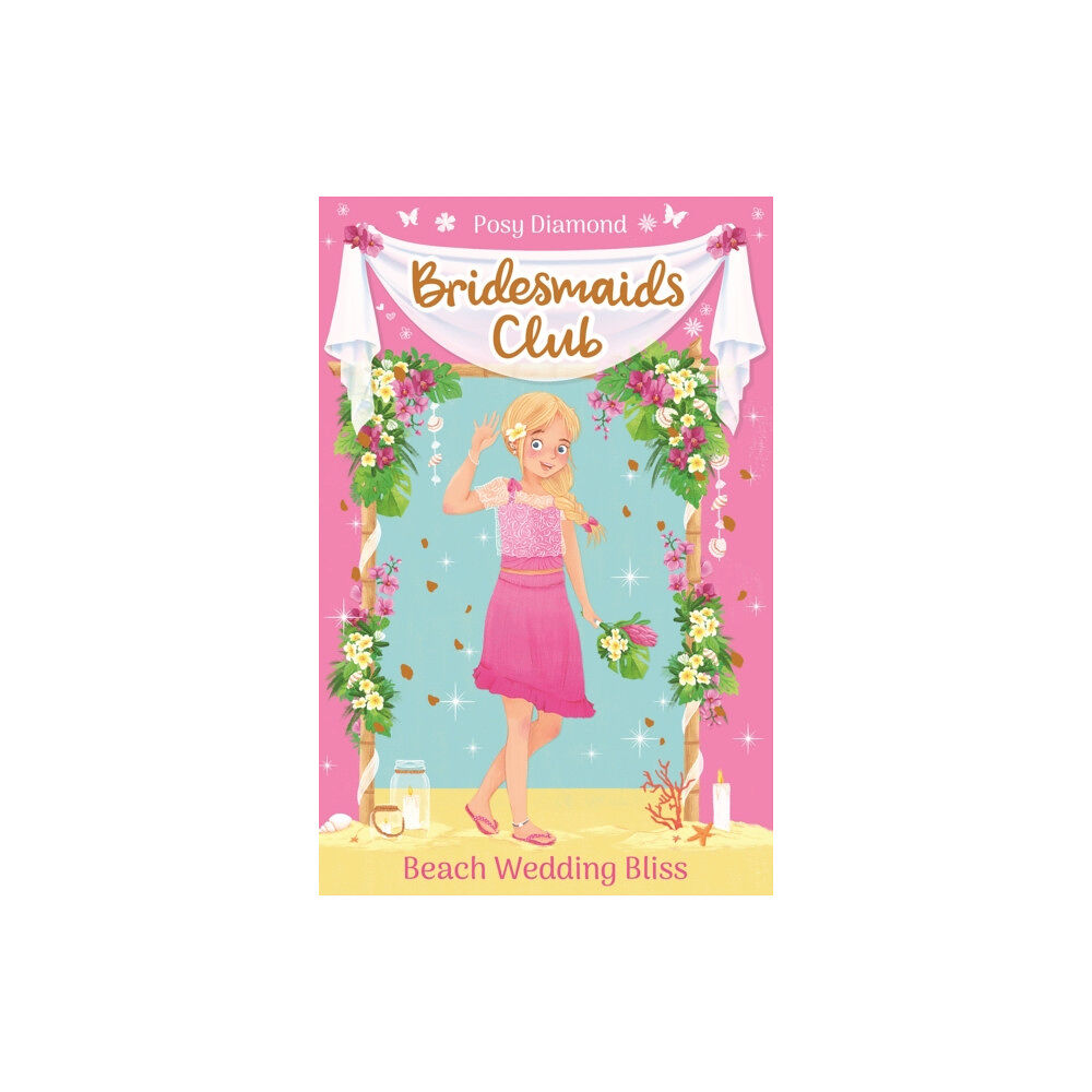 Hachette Children's Group Bridesmaids Club: Beach Wedding Bliss (häftad, eng)