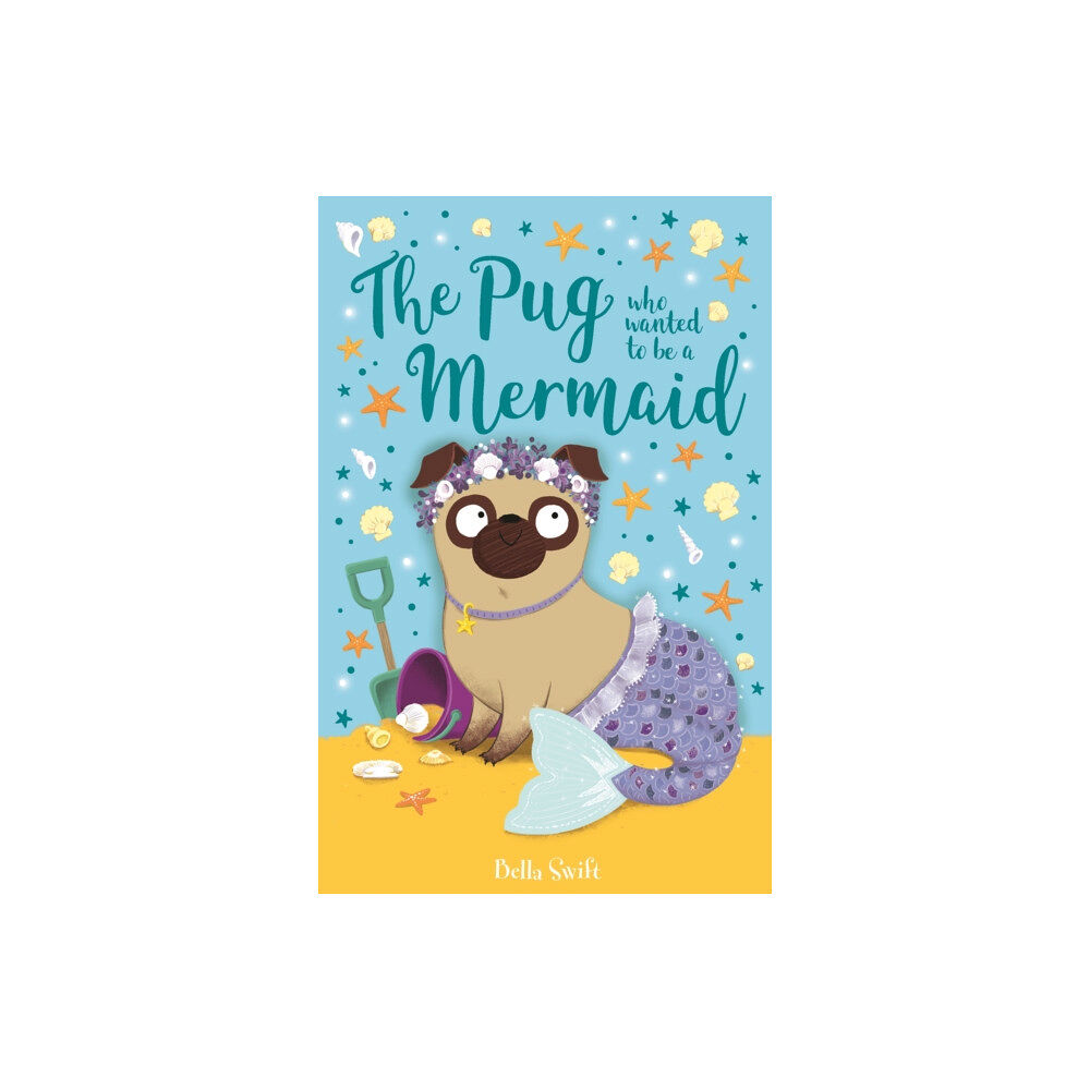 Hachette Children's Group The Pug who wanted to be a Mermaid (häftad, eng)