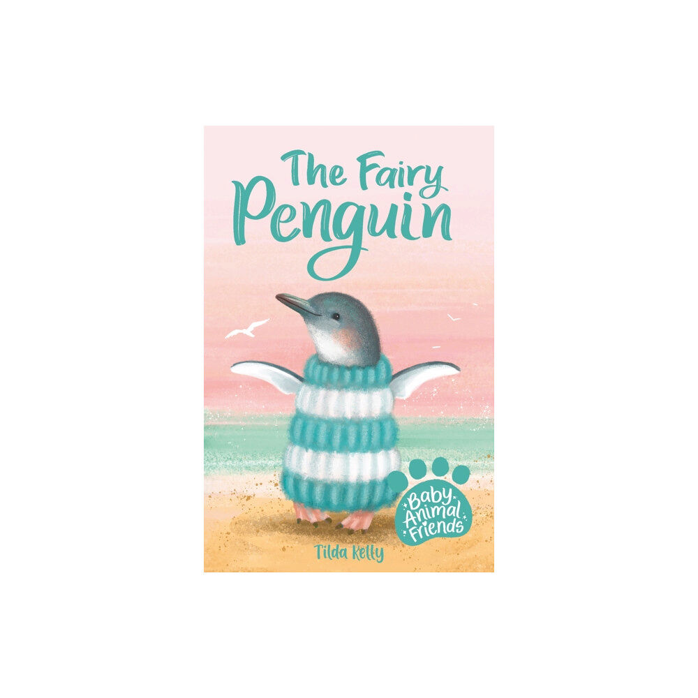 Hachette Children's Group Baby Animal Friends: The Fairy Penguin (häftad, eng)