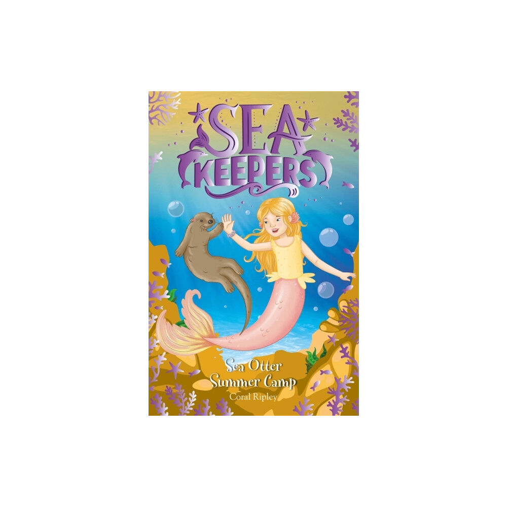 Hachette Children's Group Sea Keepers: Sea Otter Summer Camp (häftad, eng)