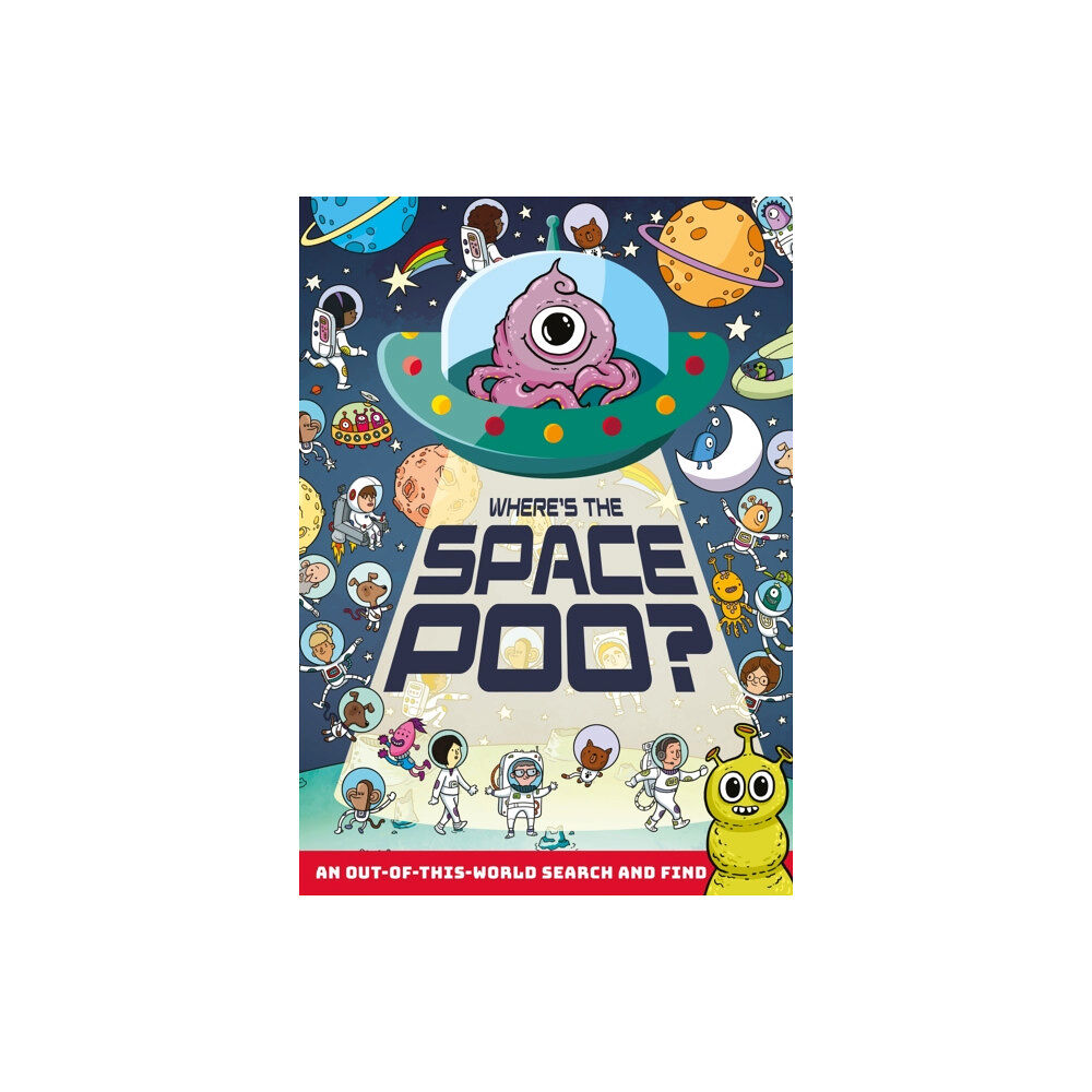 Hachette Children's Group Where's the Space Poo? (häftad, eng)