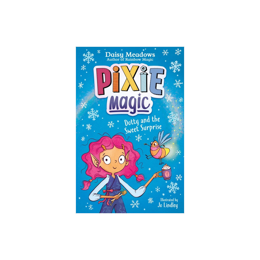 Hachette Children's Group Pixie Magic: Dotty and the Sweet Surprise (häftad, eng)