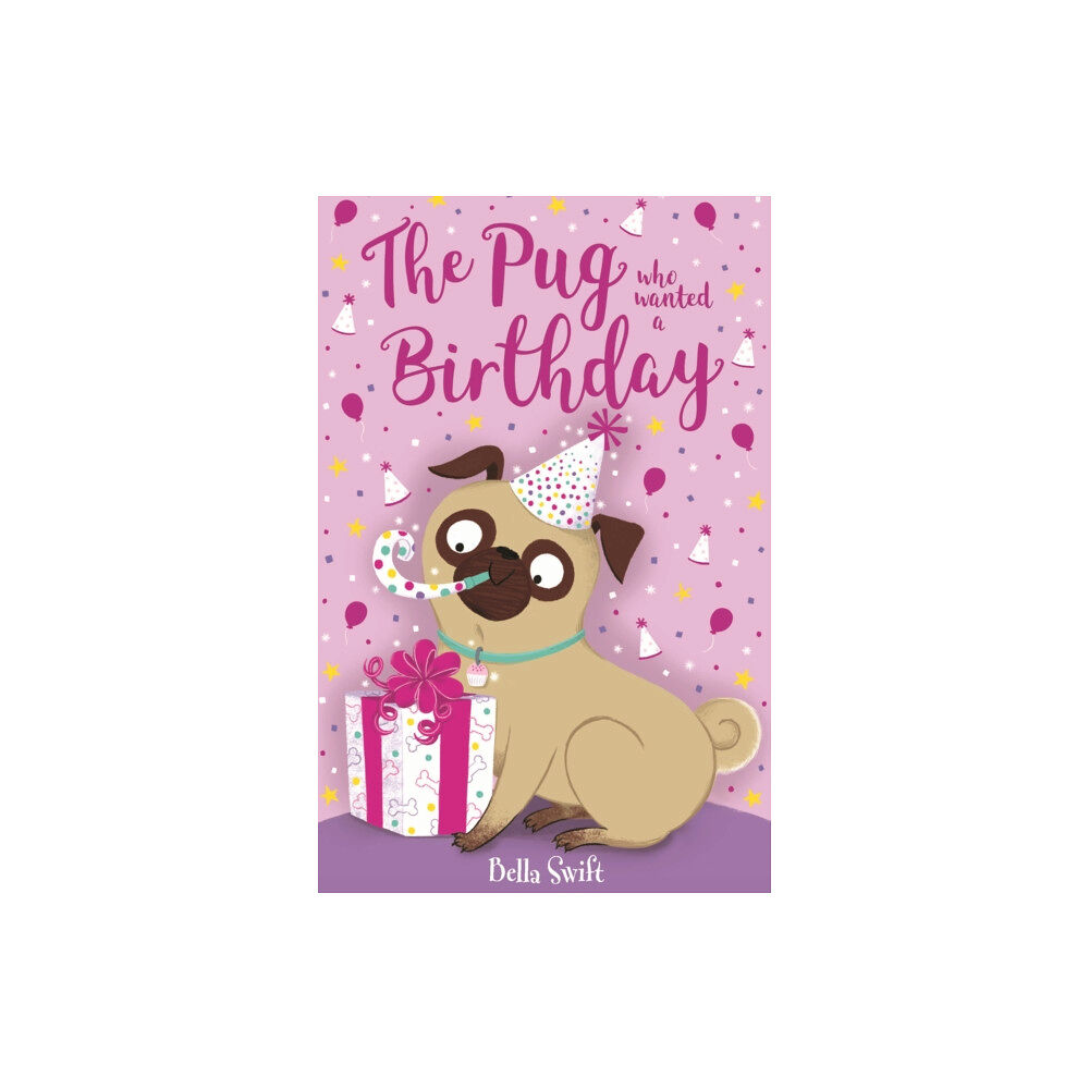 Hachette Children's Group The Pug who wanted a Birthday (häftad, eng)
