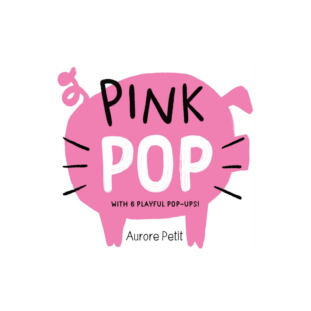 Abrams Pink Pop (With 6 Playful Pop-Ups!) (bok, board book, eng)