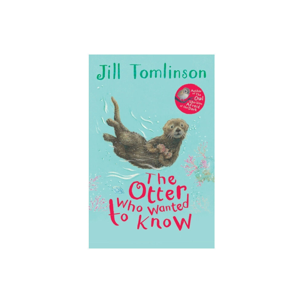 HarperCollins Publishers The Otter Who Wanted to Know (häftad, eng)