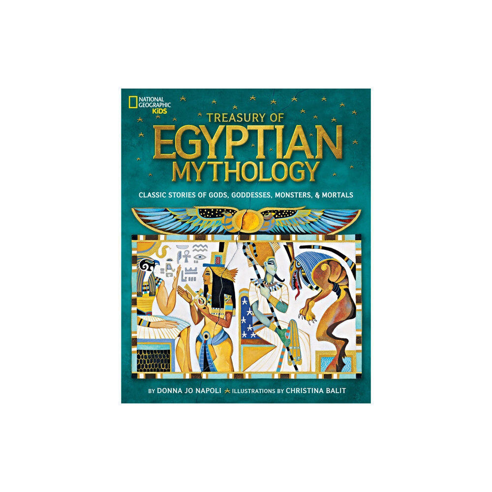 National Geographic Kids Treasury of Egyptian Mythology (inbunden, eng)