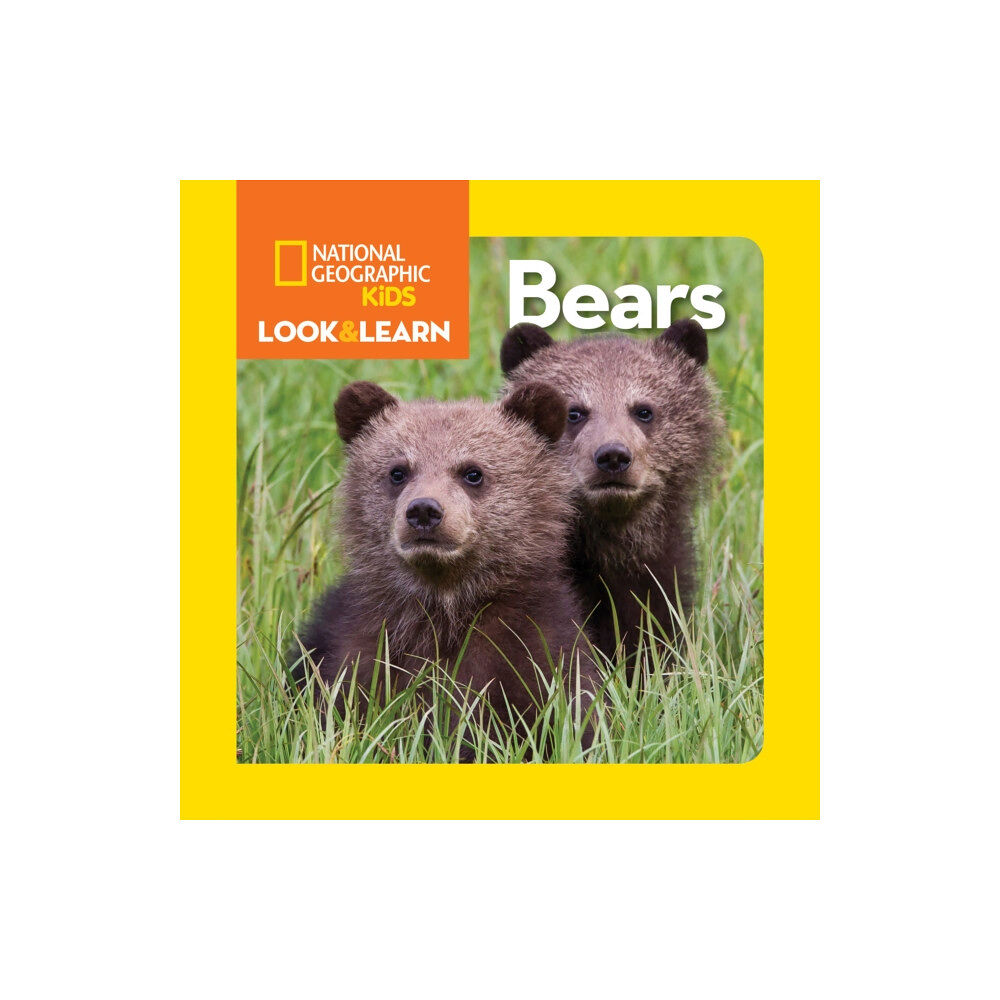 National Geographic Kids Look and Learn: Bears (bok, board book, eng)