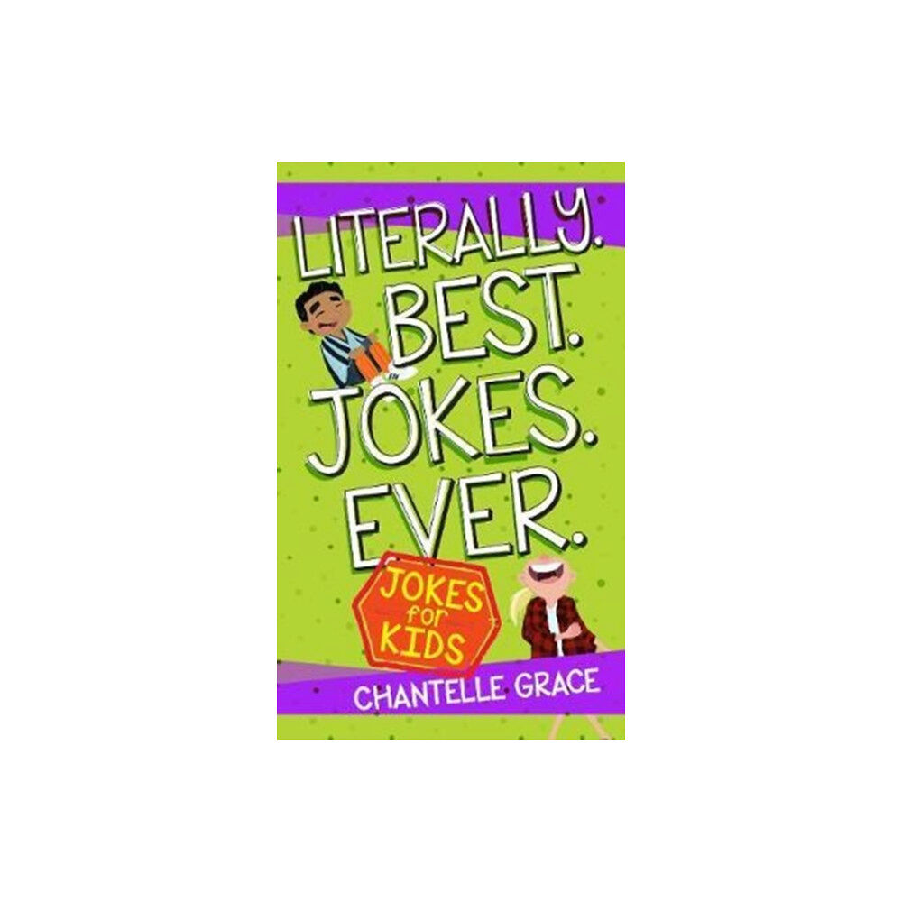 Broadstreet Publishing Literally. Best. Jokes. Ever: Jokes for Kids (häftad, eng)