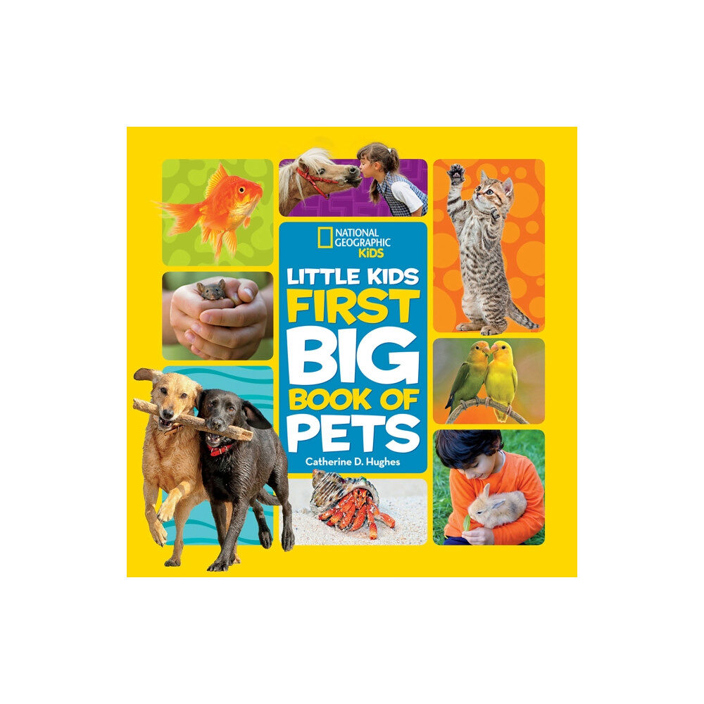 National Geographic Kids Little Kids First Big Book of Pets (inbunden, eng)