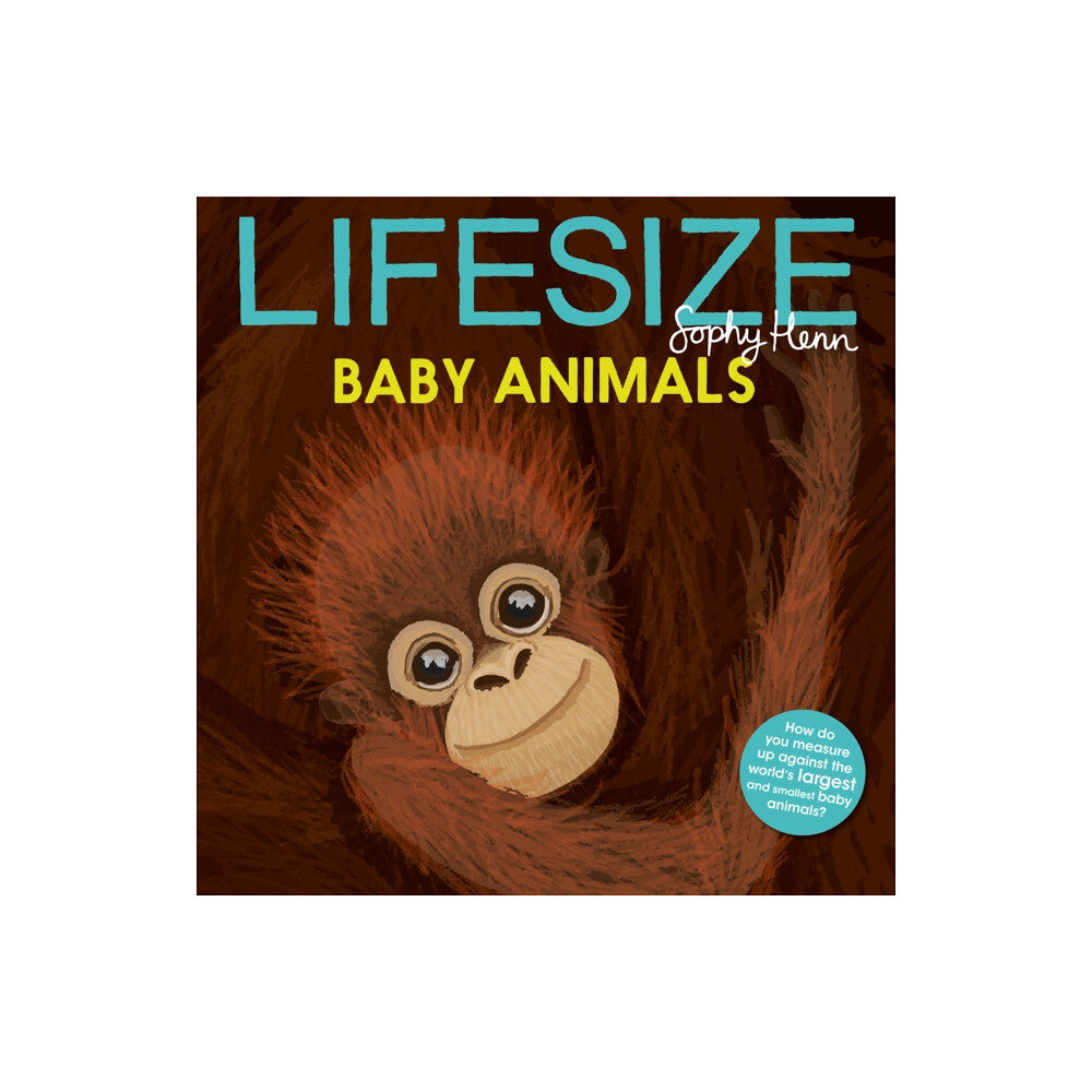 HarperCollins Publishers Lifesize Baby Animals (häftad, eng)