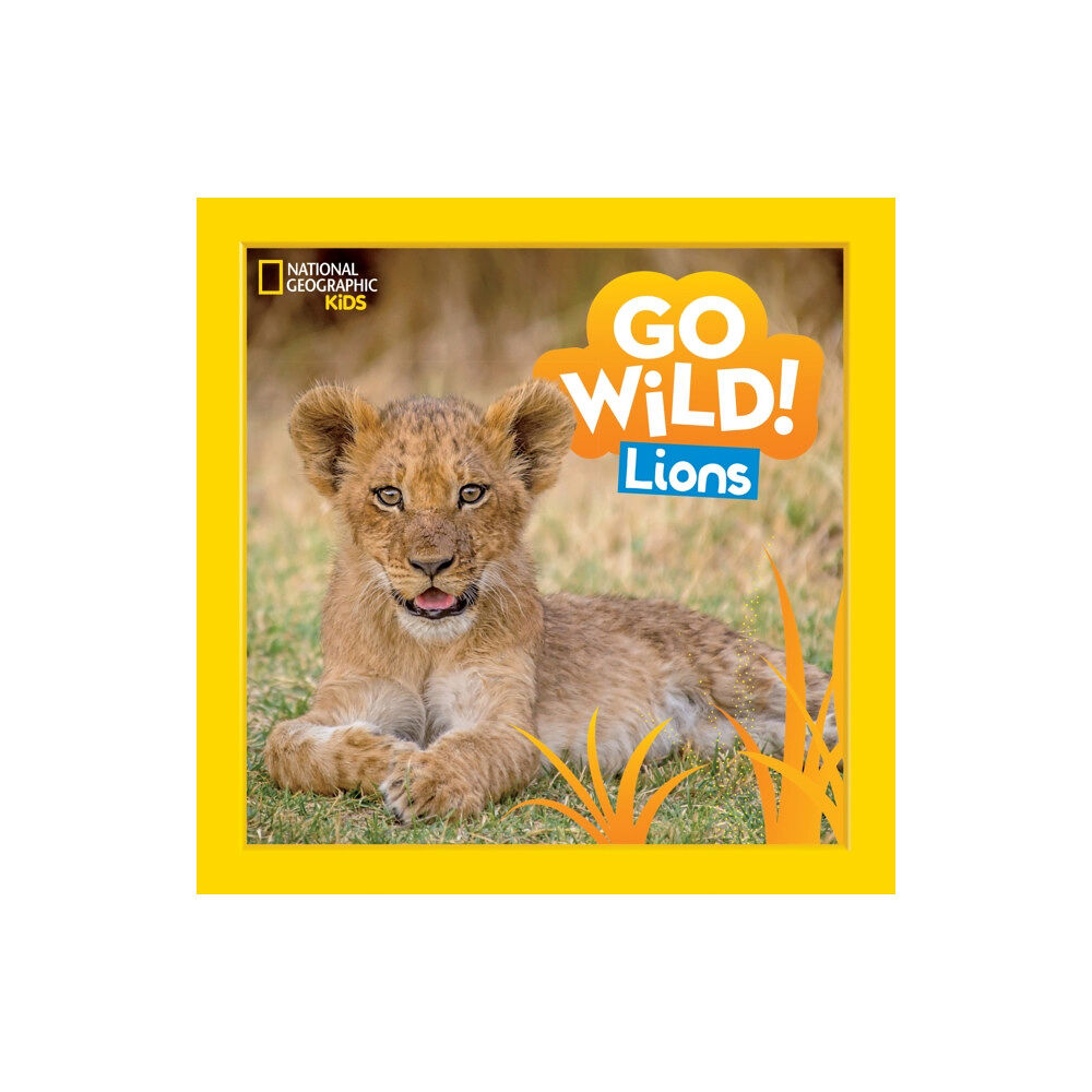 National Geographic Kids Go Wild! Lions (inbunden, eng)