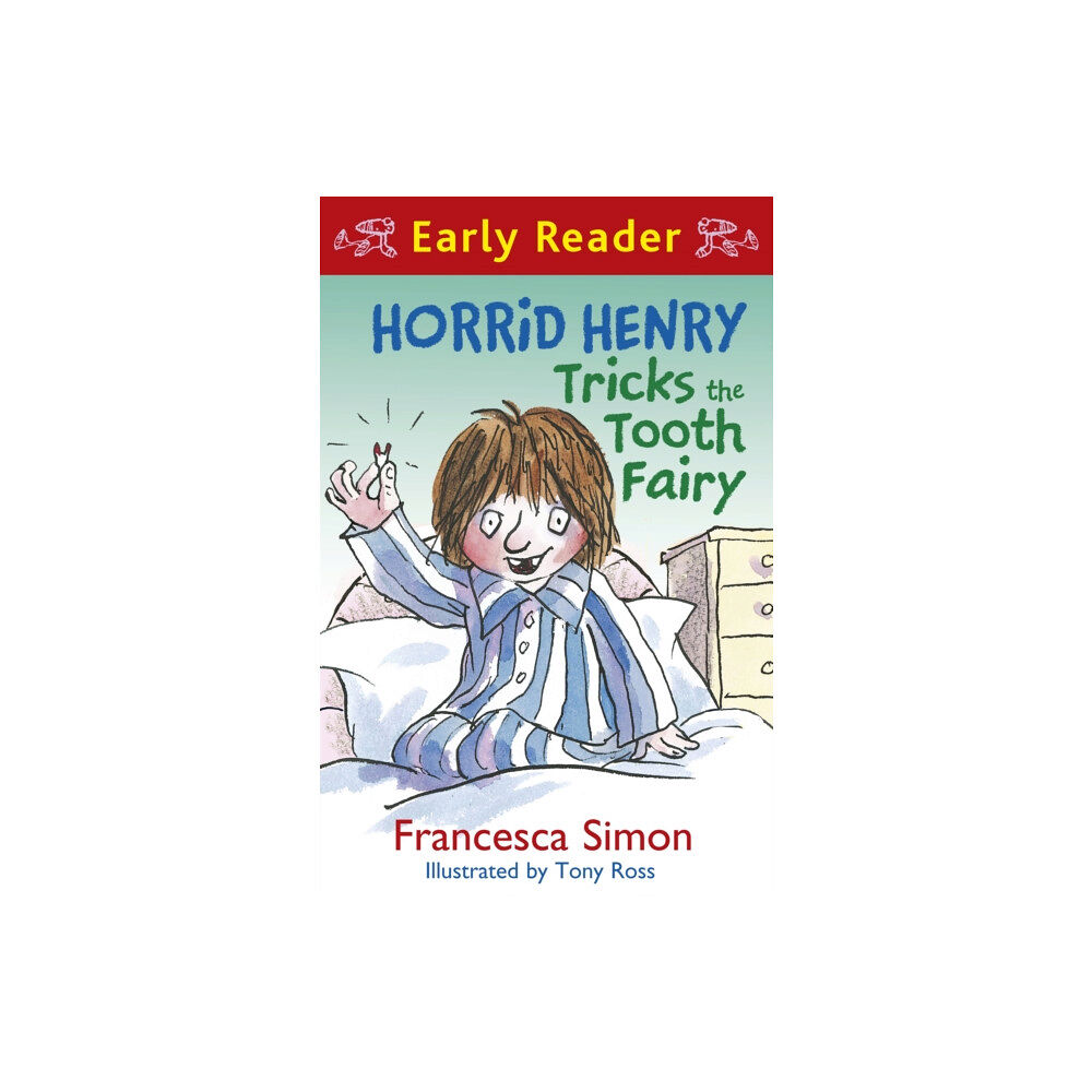Hachette Children's Group Horrid Henry Early Reader: Horrid Henry Tricks the Tooth Fairy (häftad, eng)
