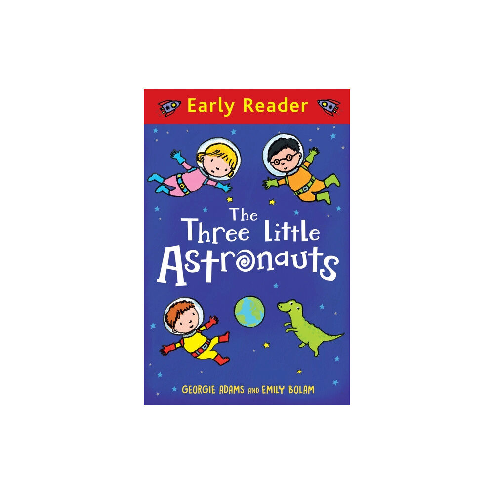 Hachette Children's Group Early Reader: The Three Little Astronauts (häftad, eng)