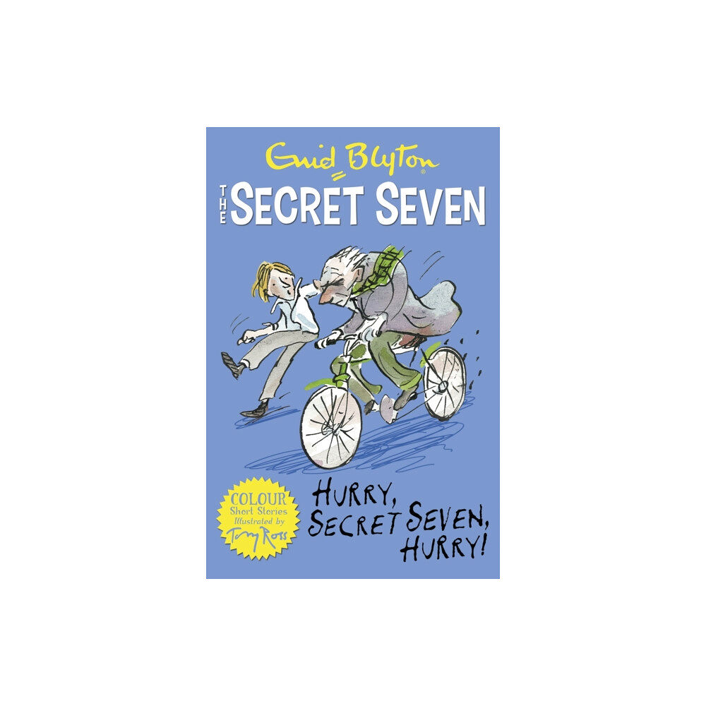 Hachette Children's Group Secret Seven Colour Short Stories: Hurry, Secret Seven, Hurry! (häftad, eng)