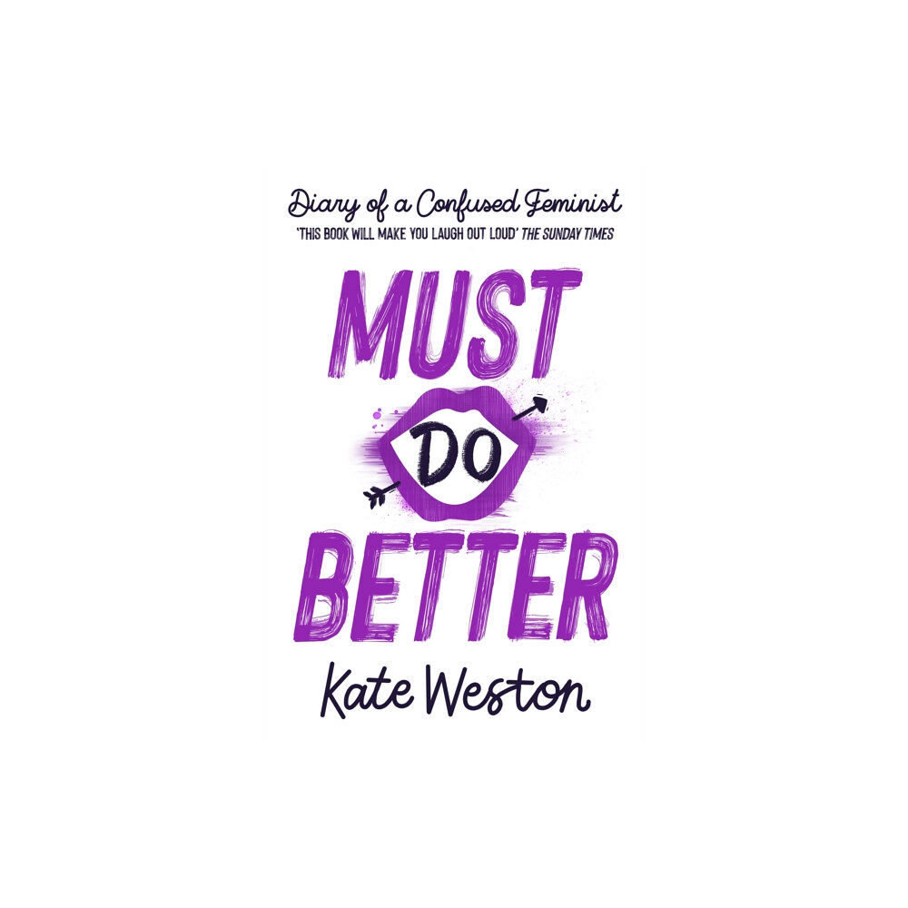 Hachette Children's Group Diary of a Confused Feminist: Must Do Better (häftad, eng)