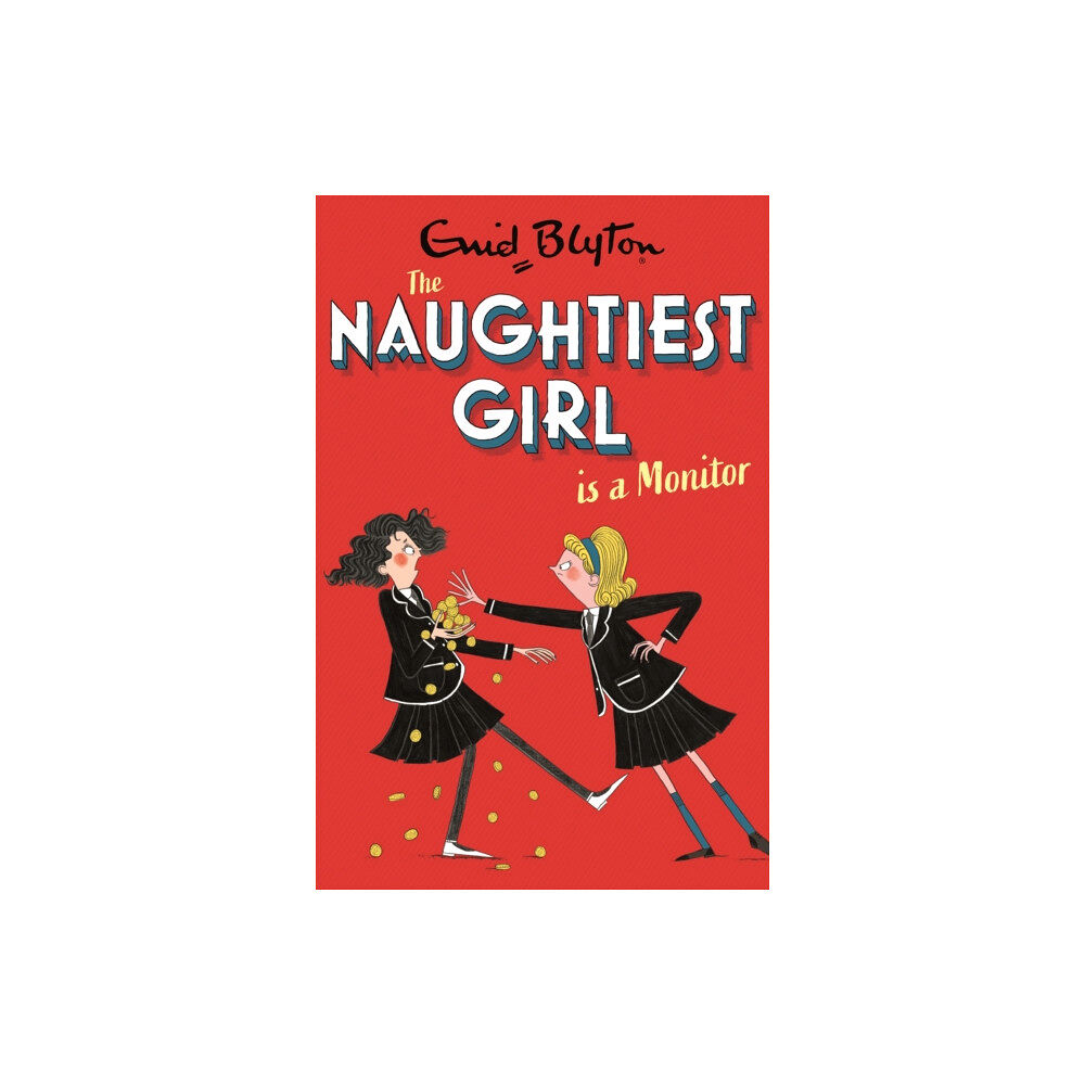 Hachette Children's Group The Naughtiest Girl: Naughtiest Girl Is A Monitor (häftad, eng)