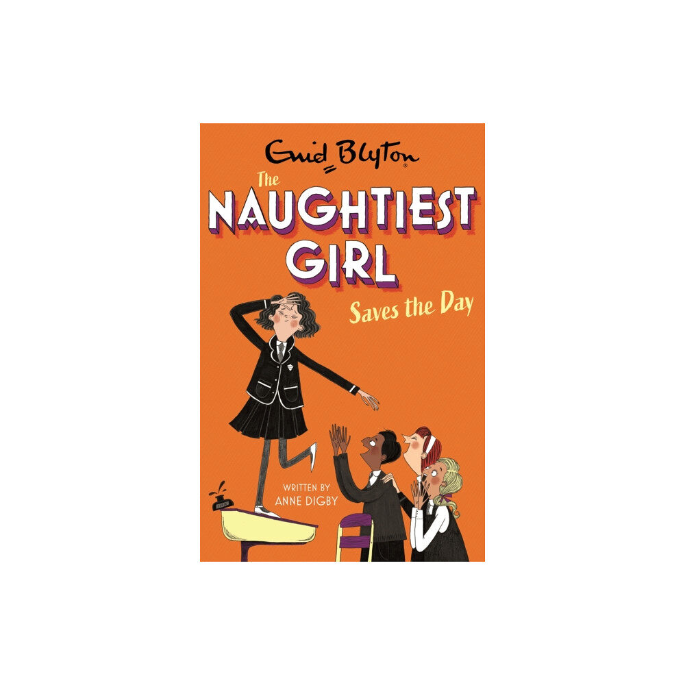 Hachette Children's Group The Naughtiest Girl: Naughtiest Girl Saves The Day (häftad, eng)