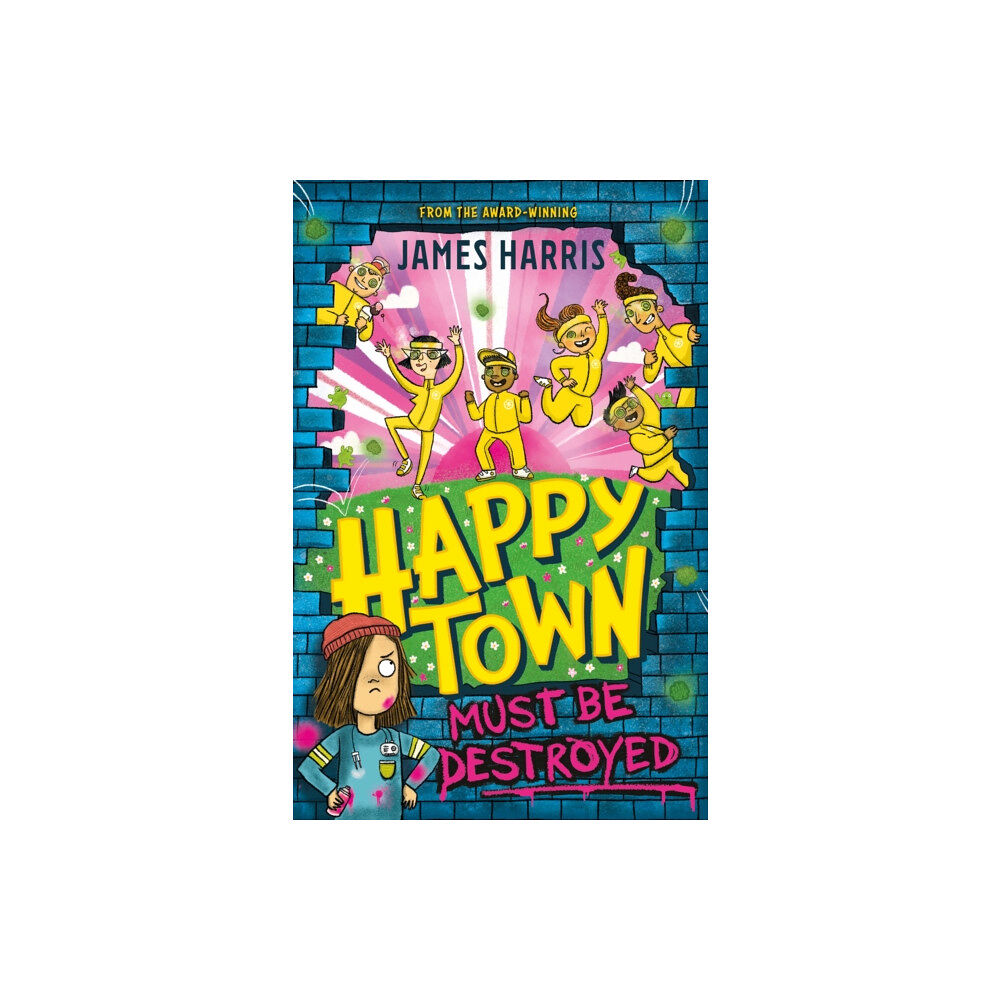 Hachette Children's Group Happytown Must Be Destroyed (häftad, eng)