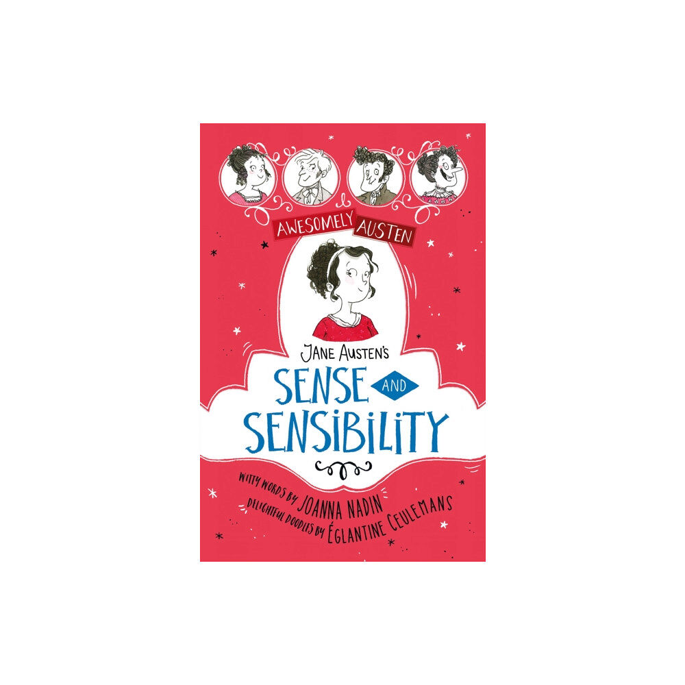 Hachette Children's Group Awesomely Austen - Illustrated and Retold: Jane Austen's Sense and Sensibility (häftad, eng)