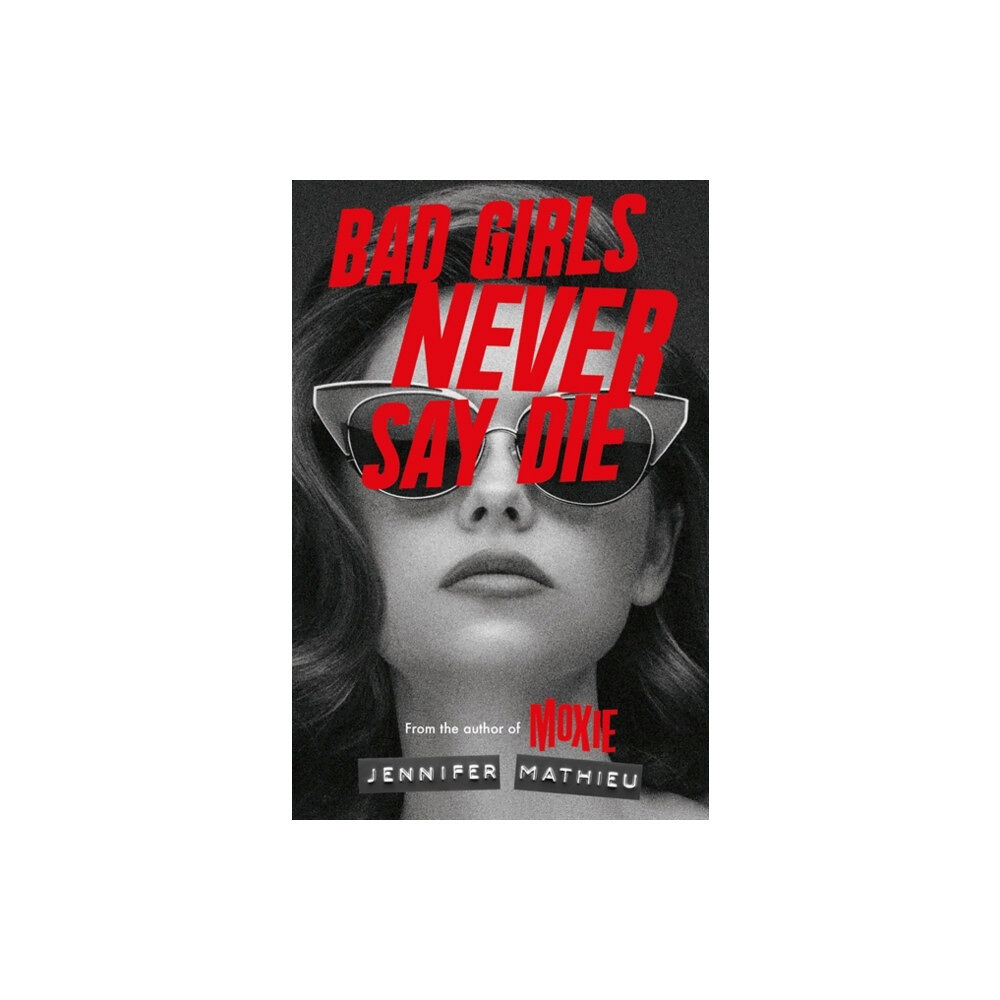 Hachette Children's Group Bad Girls Never Say Die (häftad, eng)
