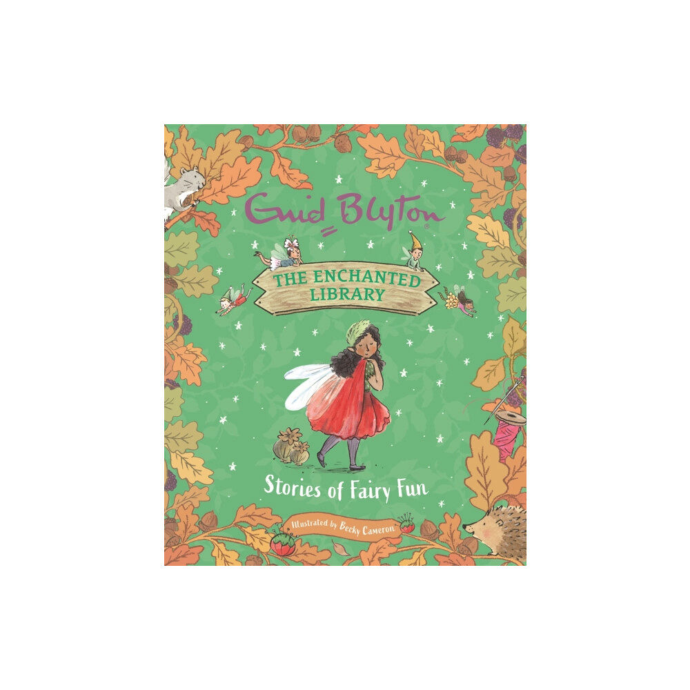 Hachette Children's Group The Enchanted Library: Stories of Fairy Fun (inbunden, eng)