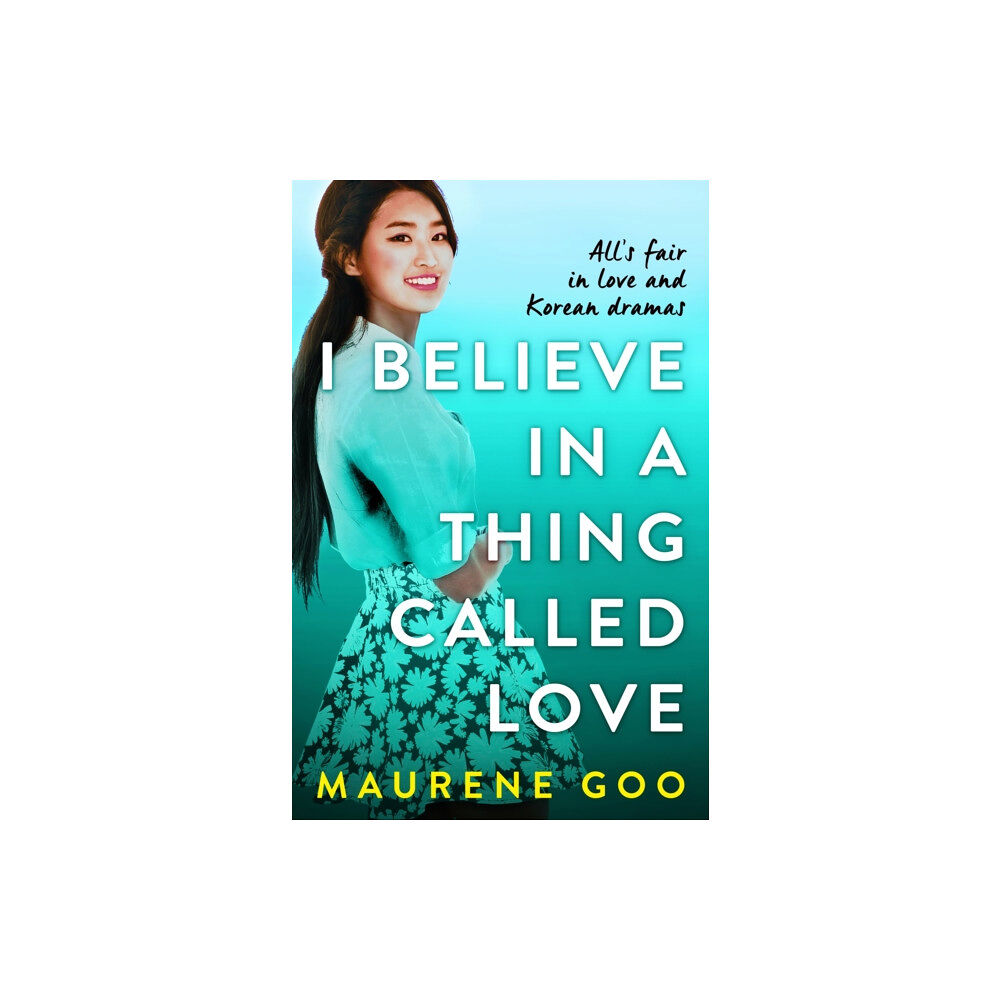 Hachette Children's Group I Believe In A Thing Called Love (häftad, eng)