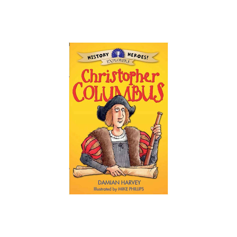 Hachette Children's Group History Heroes: Christopher Columbus (häftad, eng)