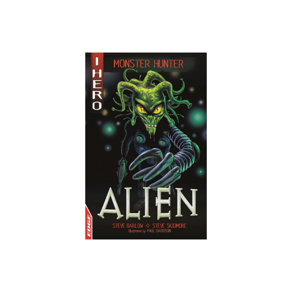 Hachette Children's Group EDGE: I HERO: Monster Hunter: Alien (häftad, eng)