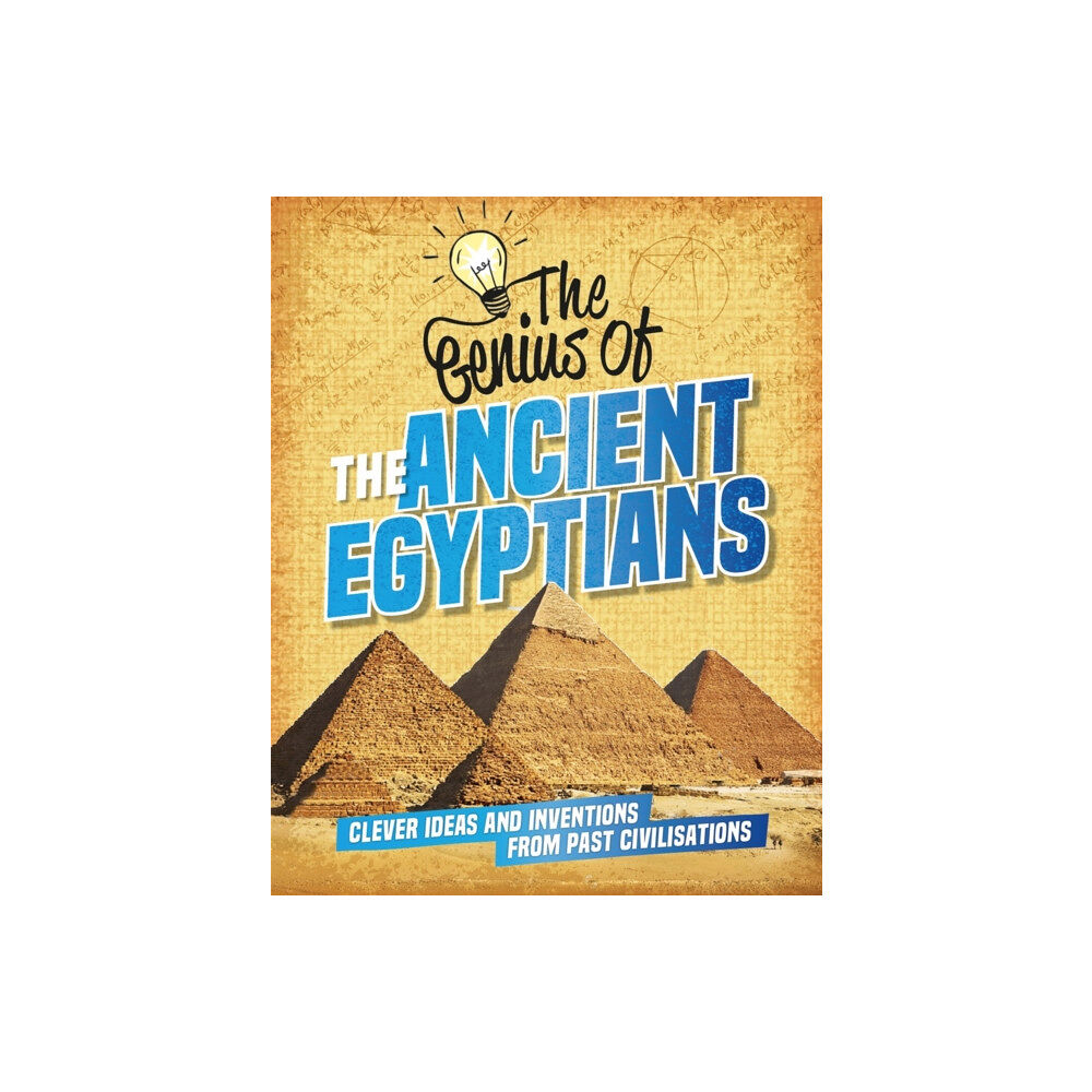 Hachette Children's Group The Genius of: The Ancient Egyptians (häftad, eng)