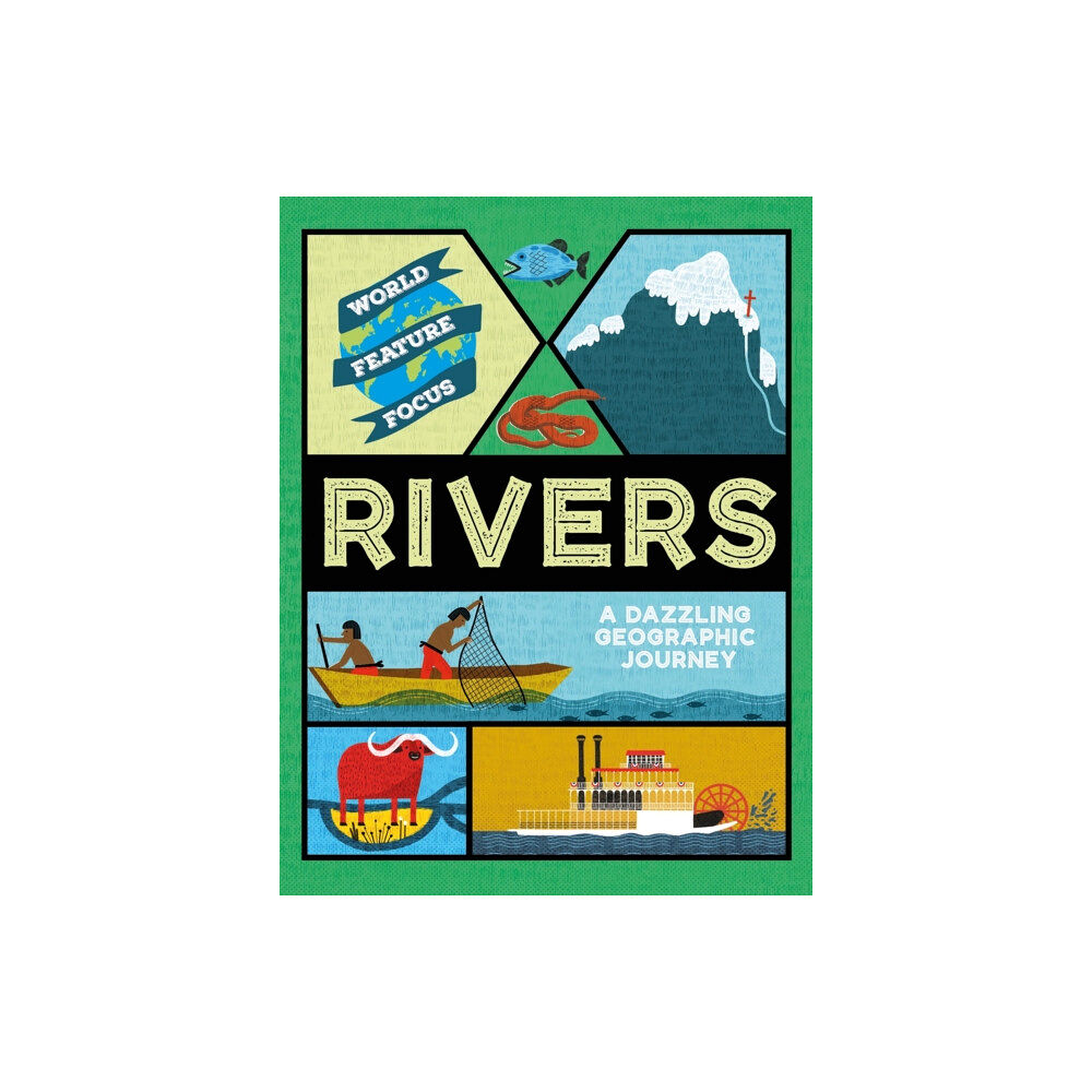 Hachette Children's Group World Feature Focus: Rivers (häftad, eng)