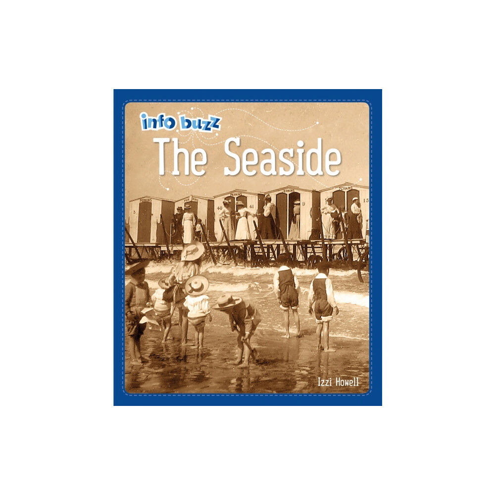 Hachette Children's Group Info Buzz: History: The Seaside (häftad, eng)