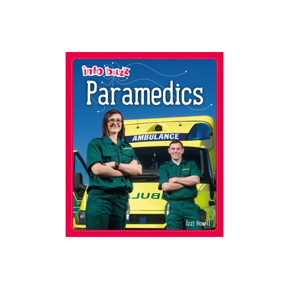 Hachette Children's Group Info Buzz: People Who Help Us: Paramedics (häftad, eng)