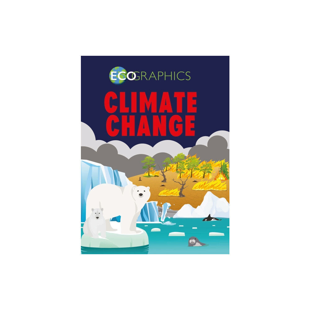 Hachette Children's Group Ecographics: Climate Change (häftad, eng)