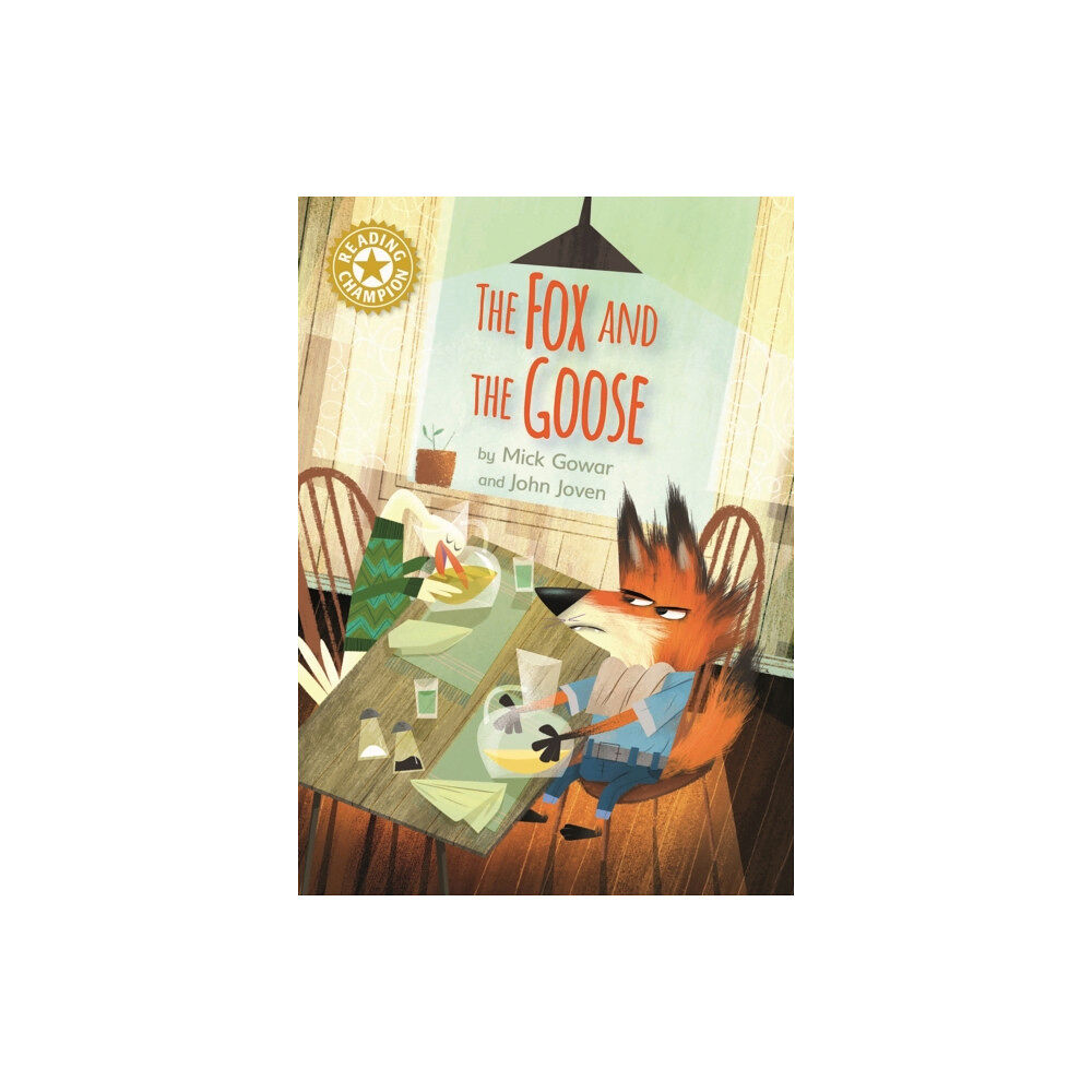 Hachette Children's Group Reading Champion: The Fox and the Goose (inbunden, eng)