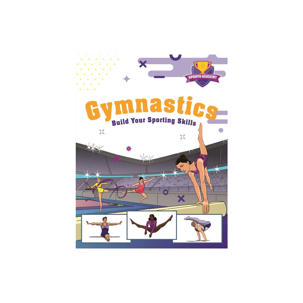 Hachette Children's Group Sports Academy: Gymnastics (häftad, eng)