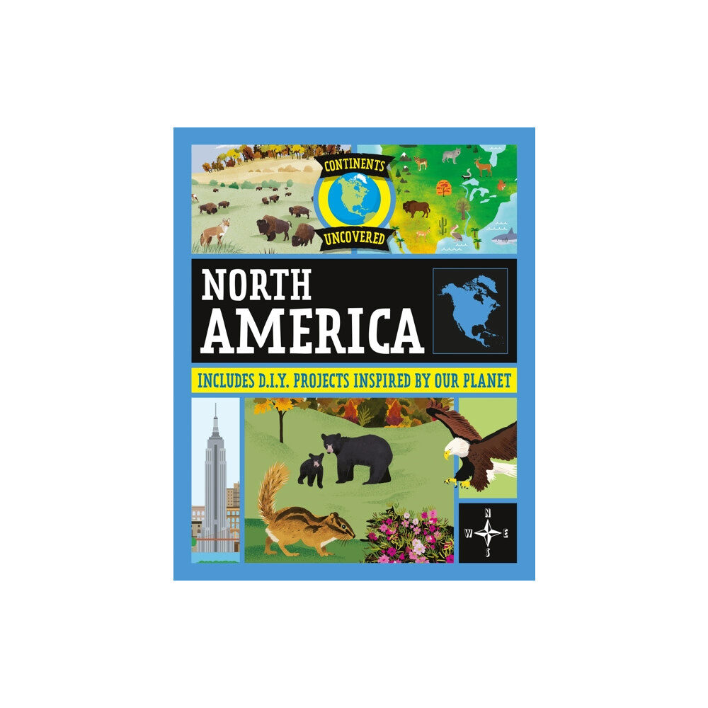 Hachette Children's Group Continents Uncovered: North America (häftad, eng)